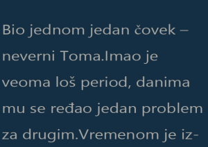 Bio jednom jedan čovek – neverni Toma.