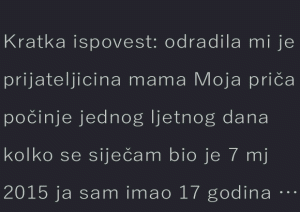 Kratka ispovest: odradila mi je prijateljicina mama